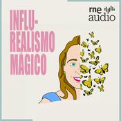 Podcast Influ-Realismo Mágico | RNE Audio